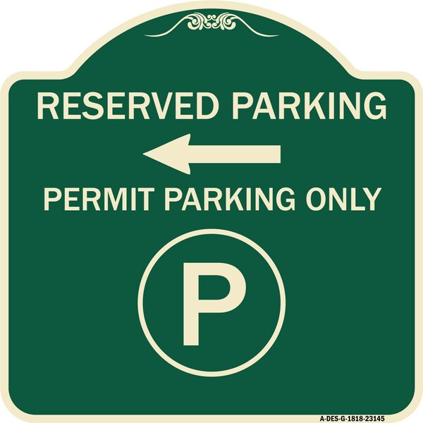 Signmission Reserved Parking Permit Parking with Symbol and Left Arrow Aluminum Sign, 18" x 18", G-1818-23145 A-DES-G-1818-23145 - main